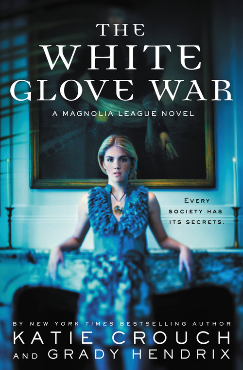 The White Glove War by Katie Crouch, Grady Hendrix, 9780316187497