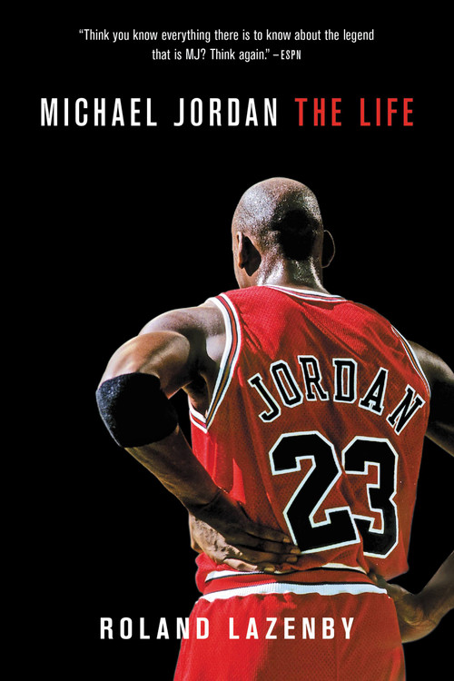 Michael Jordan (The Life) by Roland Lazenby, 9780316194761