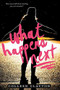 What Happens Next by Colleen Clayton, 9780316198691