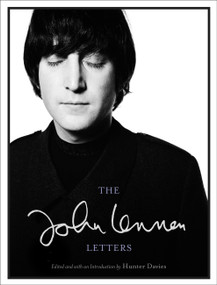 The John Lennon Letters by John Lennon, Hunter Davies, 9780316200783