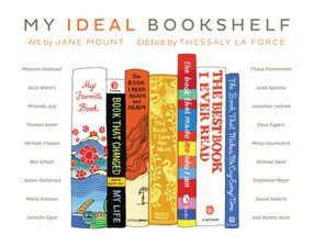 My Ideal Bookshelf by Jane Mount, Thessaly La Force, 9780316200905
