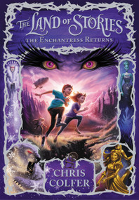 The Land of Stories: The Enchantress Returns by Chris Colfer, 9780316201544