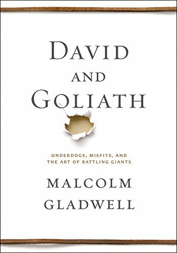 David and Goliath (Underdogs, Misfits, and the Art of Battling Giants) by Malcolm Gladwell, 9780316204361