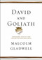 David and Goliath (Underdogs, Misfits, and the Art of Battling Giants) by Malcolm Gladwell, 9780316204361