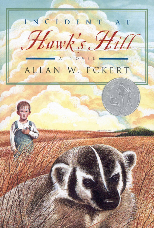 Incident at Hawk's Hill (Newbery Honor Award Winner) by Allan W. Eckert, 9780316209489