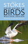 The New Stokes Field Guide to Birds: Western Region by Donald Stokes, Lillian Stokes, 9780316213929