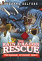The Rain Dragon Rescue by Suzanne Selfors, Dan Santat, 9780316225496
