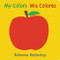 My Colors/ Mis Colores by Rebecca Emberley, 9780316233477
