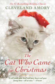 The Cat Who Came for Christmas by Cleveland Amory, 9780316242684