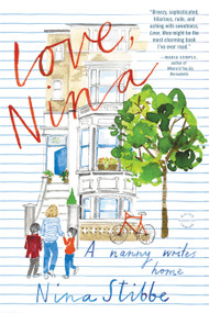 Love, Nina (A Nanny Writes Home) by Nina Stibbe, 9780316243384