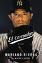 El cerrador (Mi vida) (Spanish Edition) by Mariano Rivera, Wayne Coffey, 9780316277617