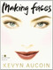 Making Faces by Kevyn Aucoin, 9780316286855