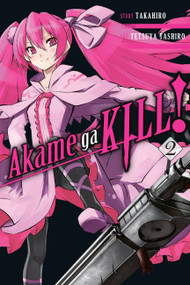 Akame ga KILL!, Vol. 2 by Takahiro, Tetsuya Tashiro, Christine Dashiell, 9780316340021