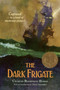 The Dark Frigate (Newbery Medal Winner) by Charles Boardman Hawes, 9780316350099