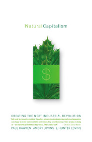 Natural Capitalism by Amory Lovins, L. Hunter Lovins, Paul Hawken, 9780316353007
