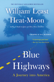 Blue Highways (A Journey into America) by William Least Heat-Moon, Bill McKibben, 9780316353298