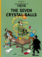 The Seven Crystal Balls by Hergé, 9780316358408