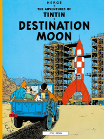 Destination Moon by Hergé, 9780316358453