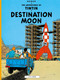 Destination Moon by Hergé, 9780316358453