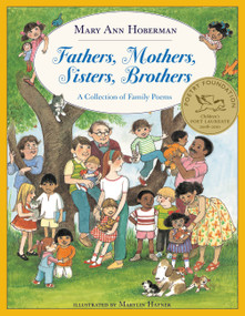 Fathers, Mothers, Sisters, Brothers (A Collection of Family Poems) by Mary Ann Hoberman, Marylin Hafner, 9780316362511