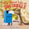 The Secret Life of Squirrels by Nancy Rose, 9780316370271
