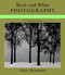 Black & White Photography by Henry Horenstein, 9780316373050