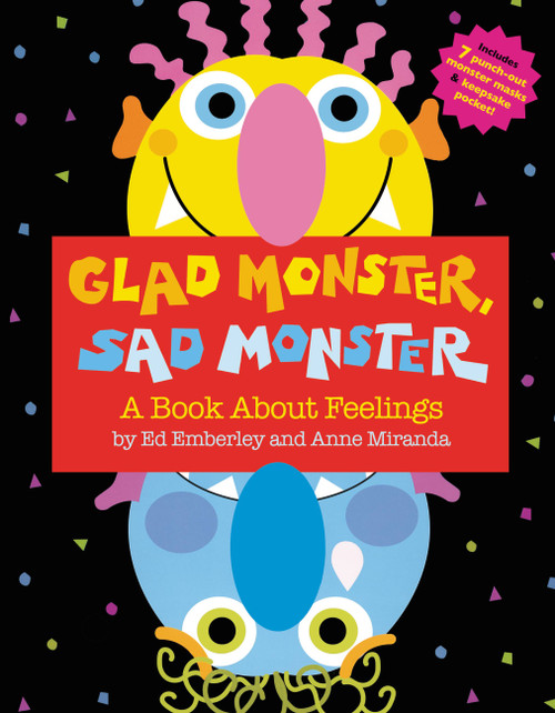 Glad Monster, Sad Monster by Anne Miranda, Ed Emberley, 9780316573955