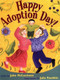 Happy Adoption Day! by John McCutcheon, Julie Paschkis, 9780316603232