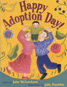 Happy Adoption Day! by John McCutcheon, Julie Paschkis, 9780316603232