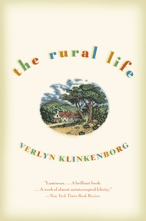 The Rural Life by Verlyn Klinkenborg, 9780316735513