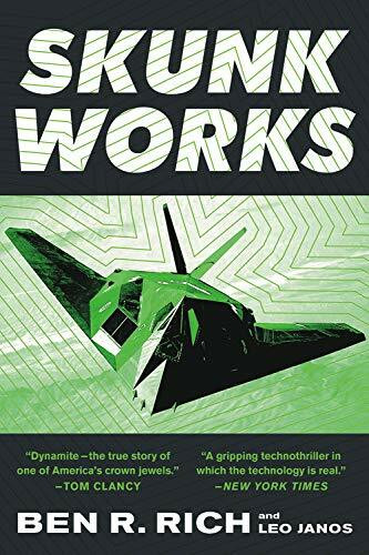 Skunk Works (A Personal Memoir of My Years of Lockheed) by Leo Janos, Ben R. Rich, 9780316743006