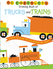 Ed Emberley's Drawing Book of Trucks and Trains by Ed Emberley, Ed Emberley, 9780316789677