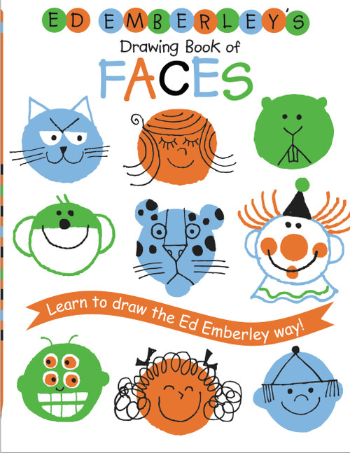 Ed Emberley's Drawing Book of Faces (REPACKAGED) by Ed Emberley, Ed Emberley, 9780316789707