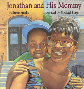 Jonathan and His Mommy by Irene Smalls, Michael Hays, 9780316798808