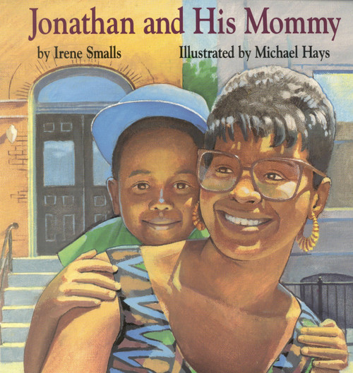 Jonathan and His Mommy by Irene Smalls, Michael Hays, 9780316798808