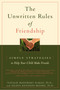 The Unwritten Rules of Friendship (Simple Strategies to Help Your Child Make Friends) by Eileen Kennedy-Moore, Natalie Madorsky Elman, 9780316917308