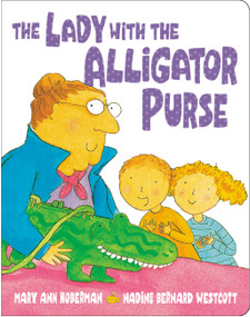 The Lady with the Alligator Purse by Mary Ann Hoberman, Nadine Bernard Westcott, 9780316930741