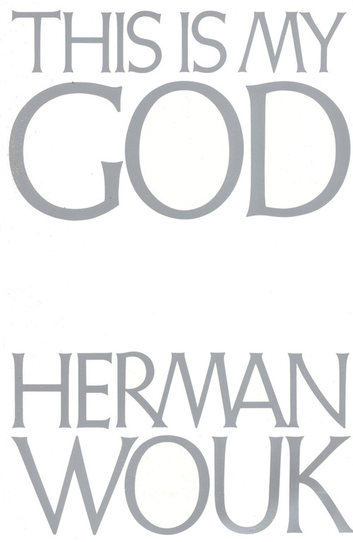 This Is My God by Herman Wouk, 9780316955140