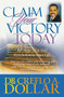 Claim Your Victory Today (10 Steps That Will Revolutionize Your Life) by Dr. Creflo Dollar, 9780446178174