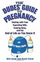 The Dudes' Guide to Pregnancy (Dealing with Your Expecting Wife, Coming Baby, and the End of Life as You Knew It) by Bill Lloyd, Scott Finch, 9780446178198