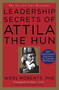 Leadership Secrets of Attila the Hun by Wess Roberts, 9780446391061