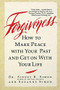 Forgiveness (How to Make Peace With Your Past and Get on With Your Life) by Dr. Sidney B. Simon, Suzanne Simon, 9780446392594