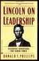 Lincoln on Leadership (Executive Strategies for Tough Times) by Donald T. Phillips, 9780446394598