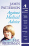 Against Medical Advice by James Patterson, Hal Friedman, 9780446505246