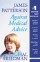 Against Medical Advice by James Patterson, Hal Friedman, 9780446505246