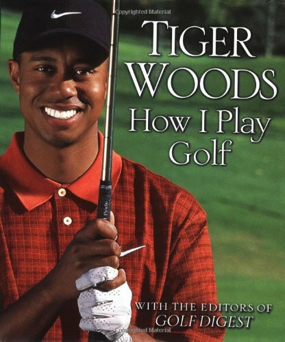 How I Play Golf by Tiger Woods, 9780446529310