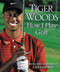 How I Play Golf by Tiger Woods, 9780446529310