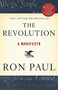 The Revolution (A Manifesto) by Ron Paul, 9780446537520