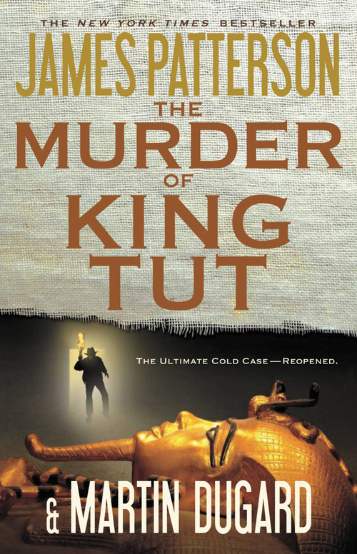 The Murder of King Tut by James Patterson, Martin Dugard, 9780446539777