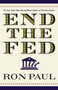 End The Fed by Ron Paul, 9780446549172